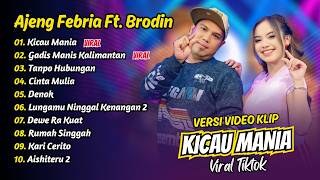 Ajeng Febria Ft Brodin  Kicau Mania  Gadis Manis Kalimantan  Tanpo Hubungan   Album Dangdut