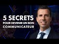 5 secrets pour devenir un bon communicateur