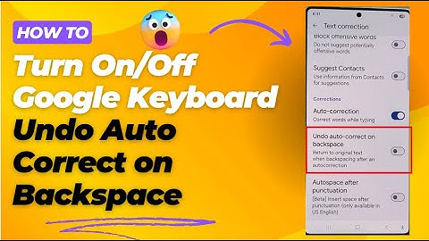 🔄 How to Turn On/Off Google Keyboard Undo Auto Correct on Backspace | Galaxy S25/S25+/Ultra ✨