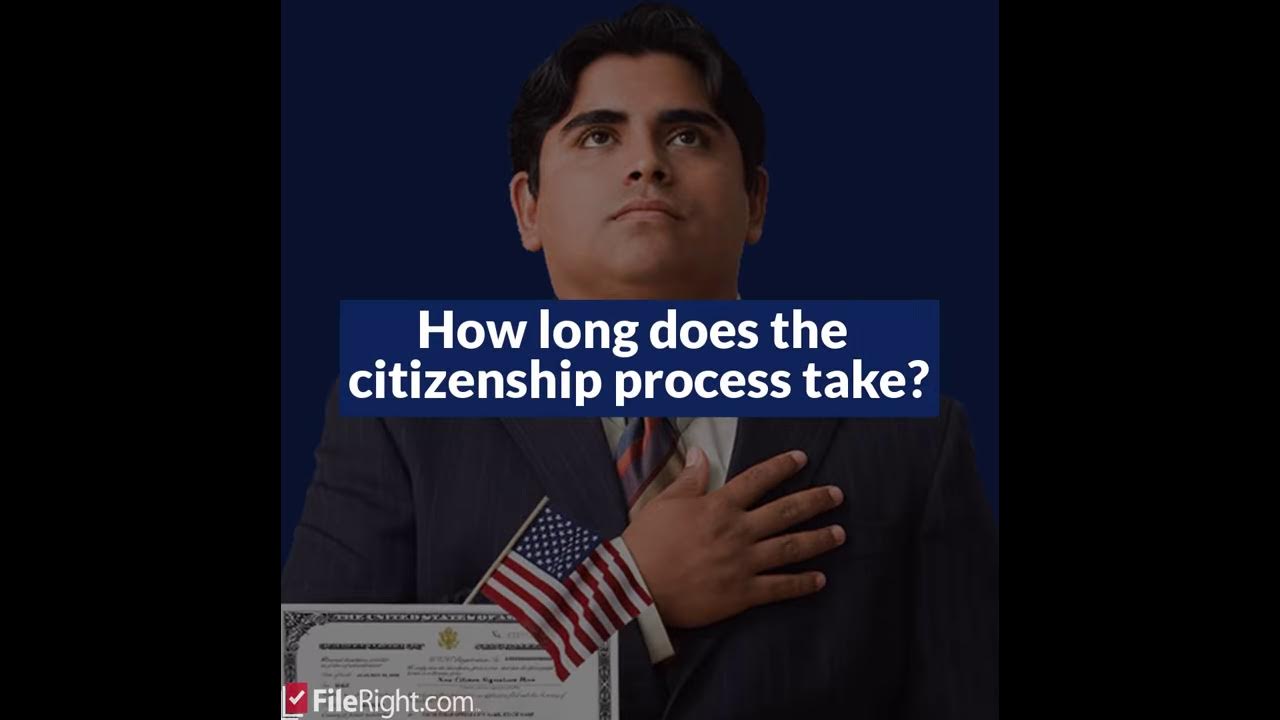 How Long Does the Citizenship Process Take YouTube