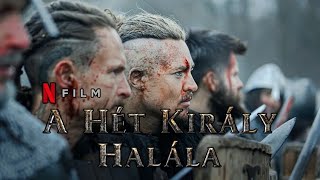 ⁣A hét király halála (2023) | Magyar szinkronos előzetes | Netflix