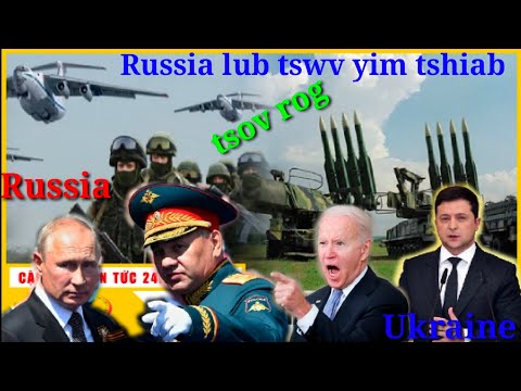 Xov Xwm 14/4/2022 teeb meem ntawm Russia & Ukraine hnub 49 li cas .Tej kev kub ntxhov ntawm nom tswv