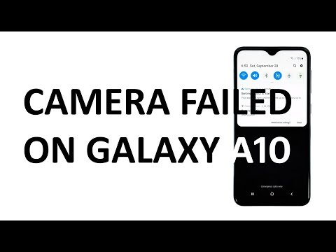 Camera failed error keeps showing on Samsung Galaxy A10