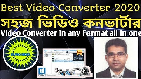 Best Video Converter 2020 #Your Videos In Any Format #Bangla Tutorial YouTube | সহজে ভিডিও কনভার্ট !