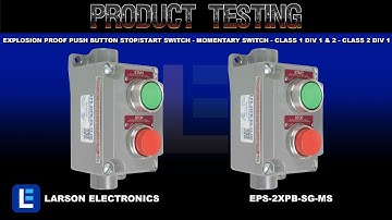 Explosion Proof Push Button Stop/Start Switch - Momentary Switch - Class 1 Div 1 & 2 - Class 2 Div 1