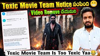 Toxic Movie Team Sent Me Notice To Remove The Review