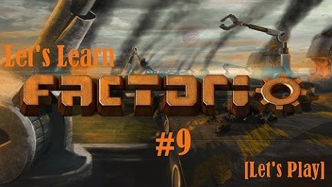 Lets Learn Factorio #9 - New hope mission 4 - Part 1 again- [Let