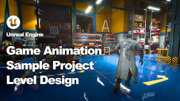 Game Animation Sample Project 5.5 | Level Design | Inside Unreal