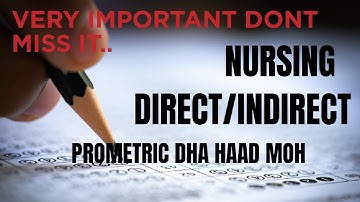 NURSING MCQ QUESTIONS AND ANSWERS DIRECT/ INDIRECT PROMETRIC DHA HAAD MOH