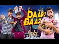 Daaru  baaz  types of drinkers the shivam  shaitan rahul  shivam dikro