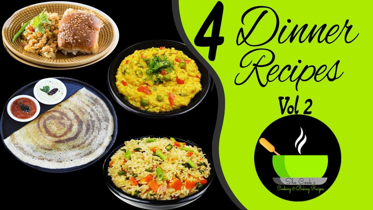 4 Light Dinner Recipes | Quick And Easy Dinner Recipes | Indian Dinner Recipes | She Cooks