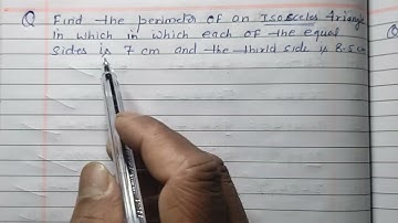 Class 4 | Find the perimeter of an isosceles triangles in which each of the equal side is 7