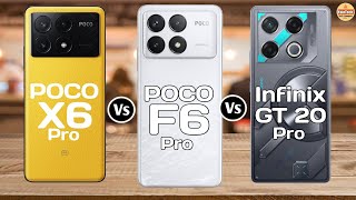 POCO X6 Pro vs POCO F6 Pro vs Infinix GT 20 Pro | Which one is best?