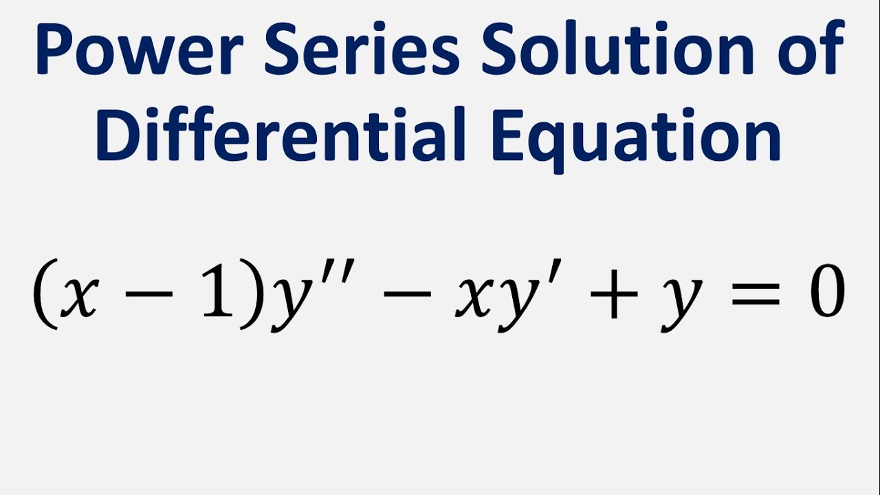 power-series-solution-of-differential-equation-x-1-y-xy-y