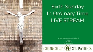 Sixth Sunday in Ordinary Time - February 15th, 2026