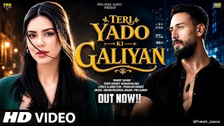  New Song 2026 | Teri Yado ki Galiyan| Tiger Shroff | Sonam Bajwa|New Hindi Song |Romantic Song 2026