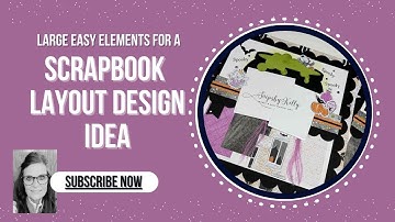 Scrapbook Layout Design With Large Easy Elements