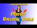 Balloon Curls With Avital Shechter