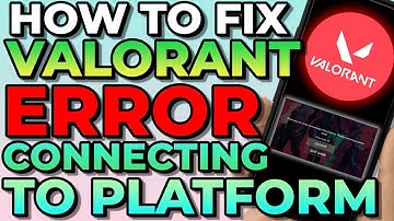 How To Fix Valorant There Was An Error Connecting To The Platform Error Code 59