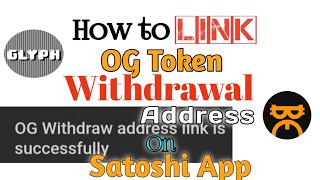 How to Link OG Token Withdrawal Address on Satoshi App screenshot 3