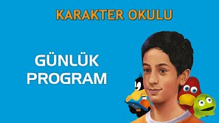 Günlük Program - Karakter Okulu #karakterokulu