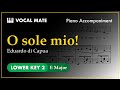 O sole mio! - Eduardo di Capua | E Major | Piano Accompaniment and Highlighted Lyrics