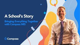 A School’s Story: Bringing Everything Together with Compass MIS