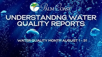 Water Quality Month - Understanding Water Quality Reports