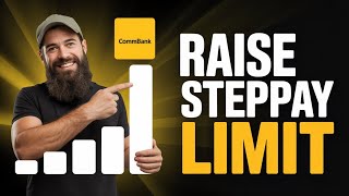 How To Increase Your CommBank StepPay Limit Full Guide
