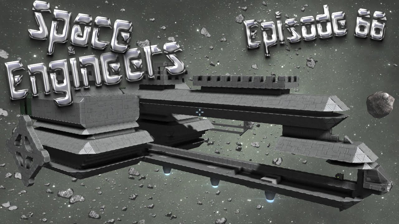 Let's Play Space Engineers - Episode 66: Glitch Ship Project Part 6 ...