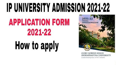 IP University Application Form 2021-22 || IP University Admission 2021 || How to Apply