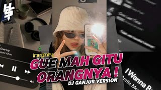 Download lagu DJ GUE MAH GITU ORANGNYA - HENDRYLAB STUDIO | REMIX GANJUR VERSION