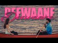 DEEWANE Slowed Reverb Navaan Sandhu Bir mp3