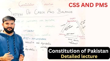 Constitution of Pakistan: A Detailed Lecture  CSS | PMS | with Mohsin Ali
