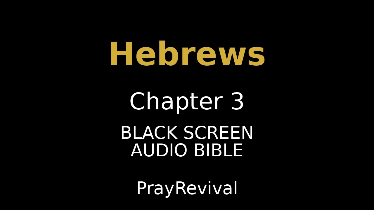 Hebrews 03 | New Testament | Audio Bible | WEB - YouTube