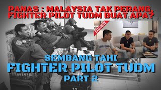 SEMBANG TAHI | REALITI SEBENAR KEHIDUPAN FIGHTER PILOT TUDM | TEMUBUAL EKSKLUSIF | PART 2