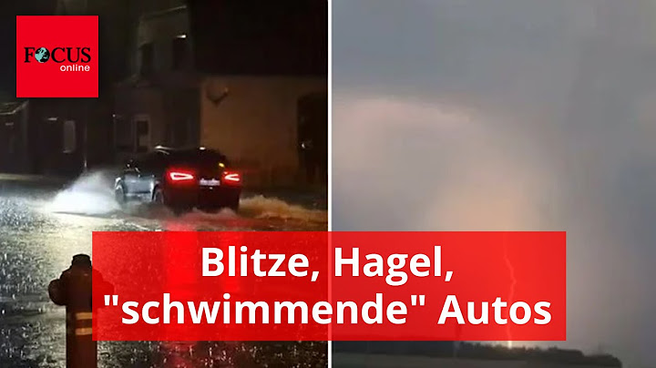 Blitze, Hagel, "schwimmende" Autos: Schwere Unwetter ziehen über deutsche Städte