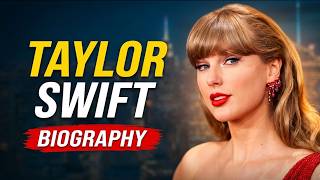 Taylor Swift Biography: Net Worth, Lifestyle &amp; Success Story | Gen-z Bio