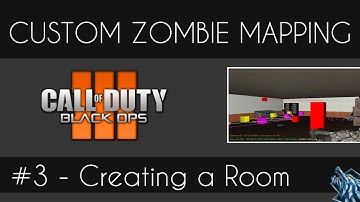 Black Ops 3 Custom Mapping #3 - Creating a Room (REDONE)