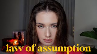What Is The Law Of Assumption And How To Use It To Win At Life  Law Of Assumption 101