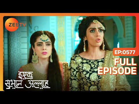 Zara ने जला दी अपनी wedding dress! | Ishq subhan allah | Full Ep 577 | Zee TV