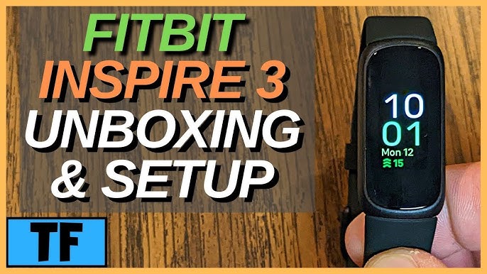 Unboxing the Fitbit Inspire 3 