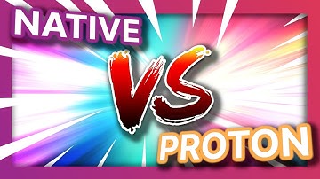 Linux Native vs Proton - IT DOESN