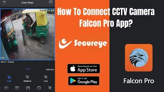 how to connect cctv camera to mobile falcon pro? | how to connect Secureye cctv on falcon pro app? screenshot 1
