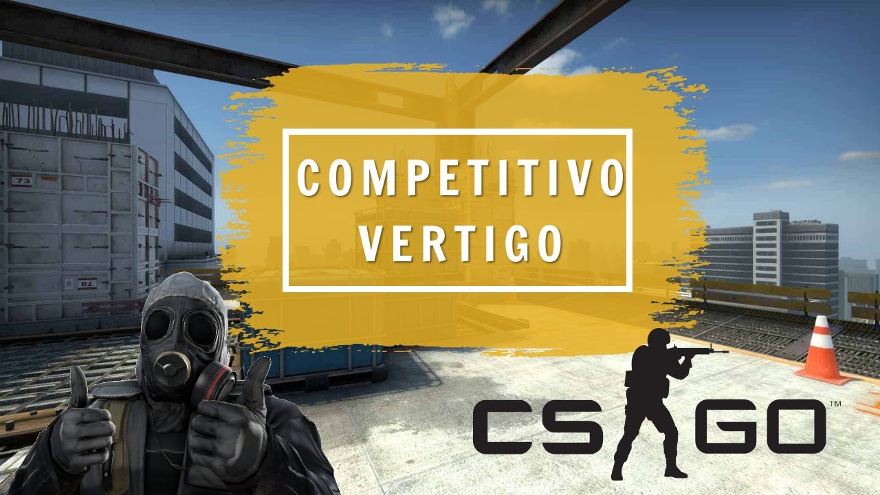 CS GO - Competitivo Vertigo - YouTube