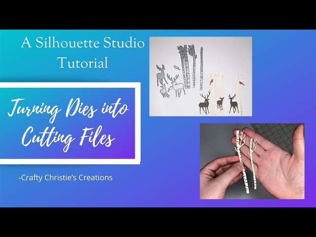 Turning Dies into Cutting Files in Silhouette Studio 