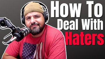 How To Deal With Haters And Negative Comments On YouTube
