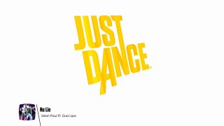 No Lie-Sean Paul Ft. Dua Lipa-Just Dance 2018 Unlimited