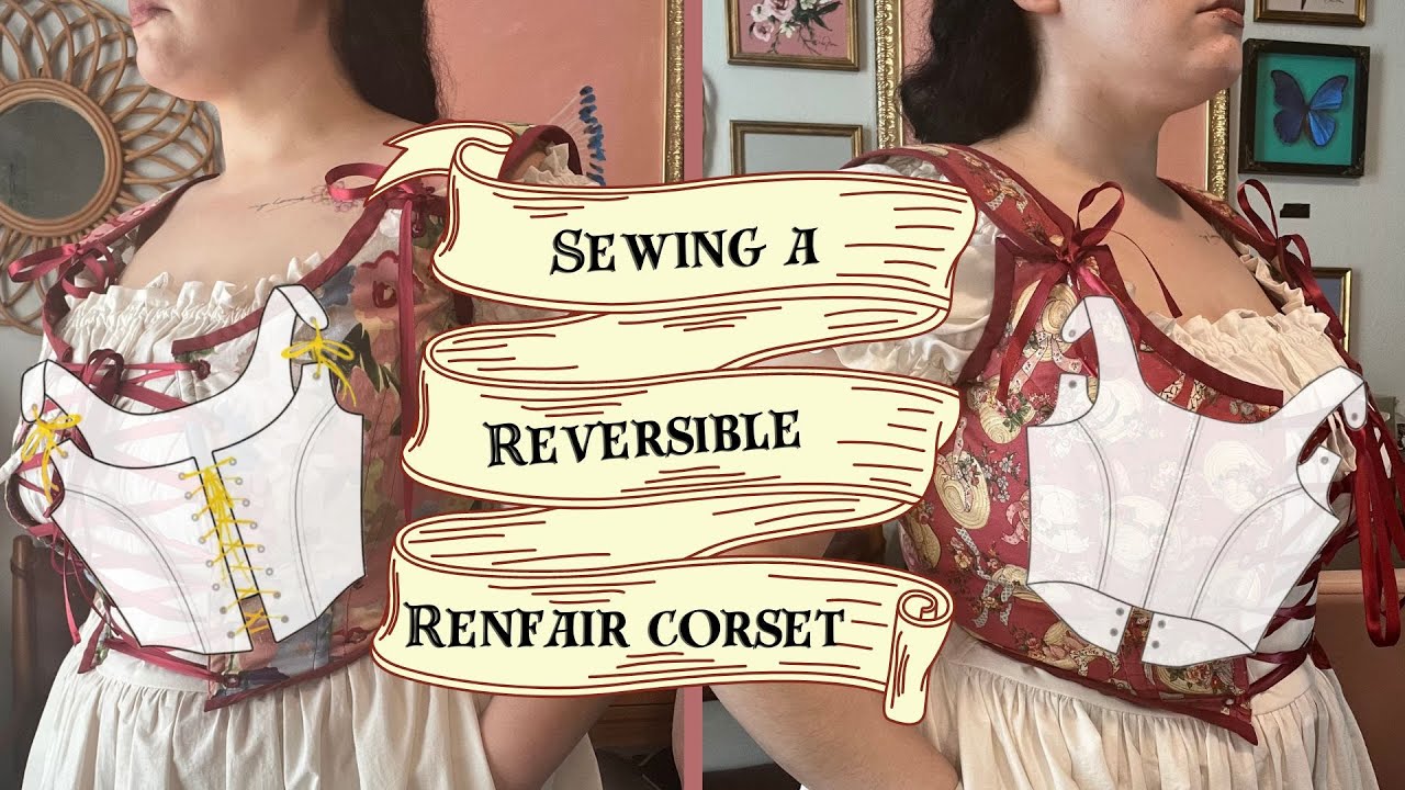 Sewing a corset BUT make it reversible Renaissance Faire Corset