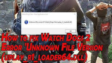 How to fix Watch Dogs 2  Error 